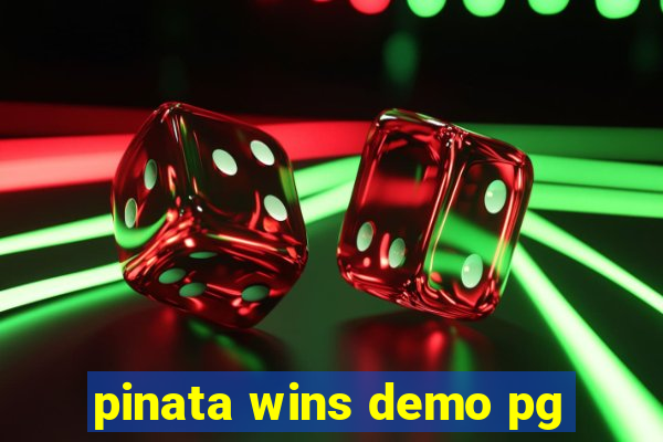 pinata wins demo pg